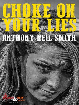 cover image of Choke On Your Lies